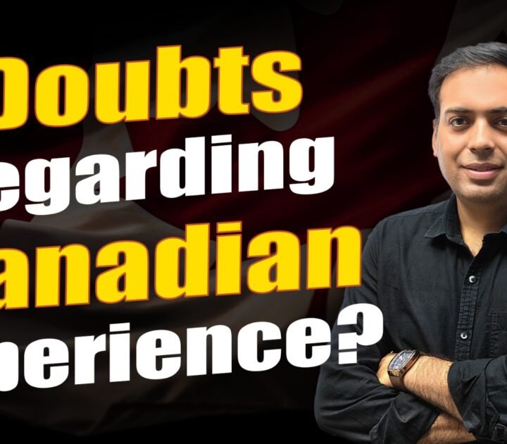 Douts regarding Canadian Experience ?