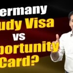 Germany Study Visa vs Opportunity Card ?