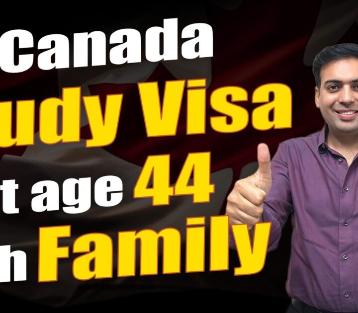 Canada Study Visa at age 44 with Family