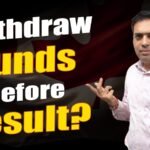 Withdraw Funds before Result ?
