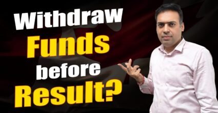 Withdraw Funds before Result ?