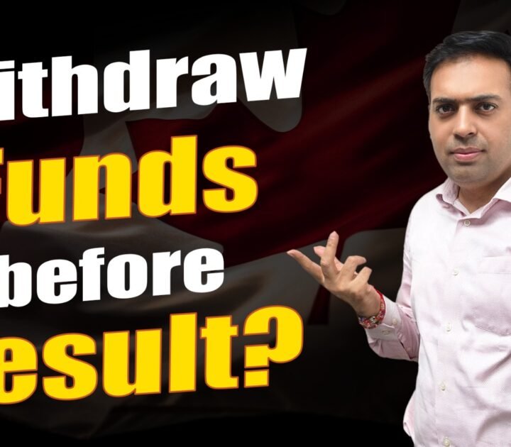 Withdraw Funds before Result ?