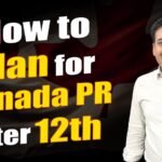 How to Plan for Canada PR After 12th