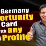 Get Germany Opportunity Card with any Problem