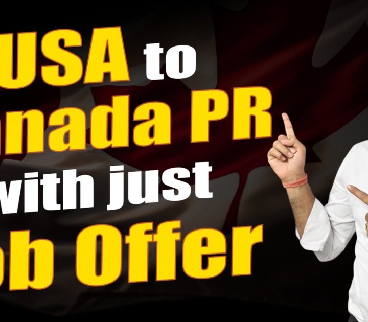 USA to Canada PR with just Job Offer