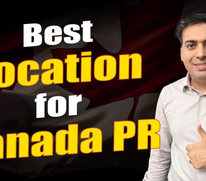 Best Location for Canada PR