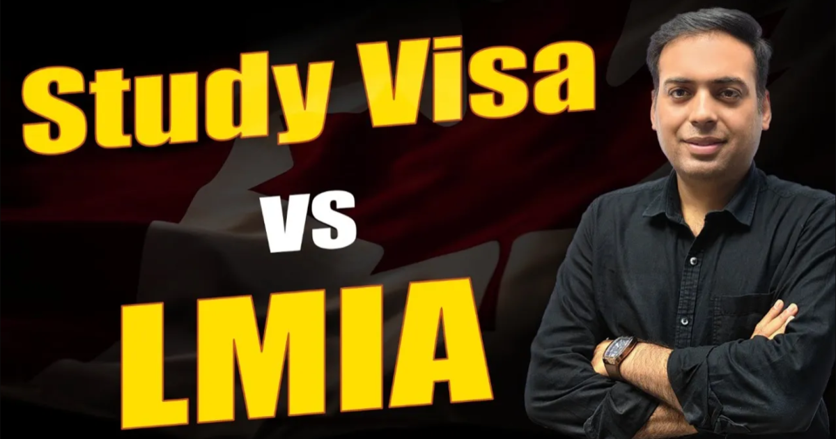 Study Visa vs LMIA Study Visa vs LMIA
