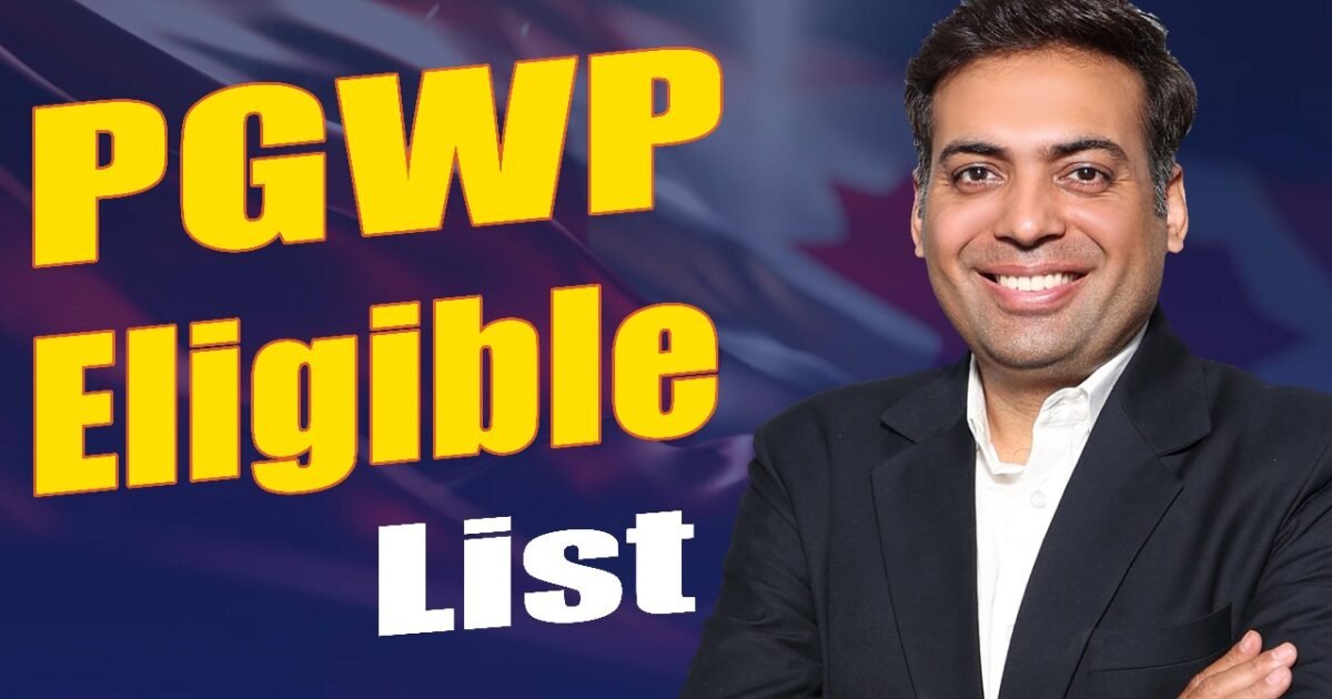 PGWP Eligible List PGWP Eligible List