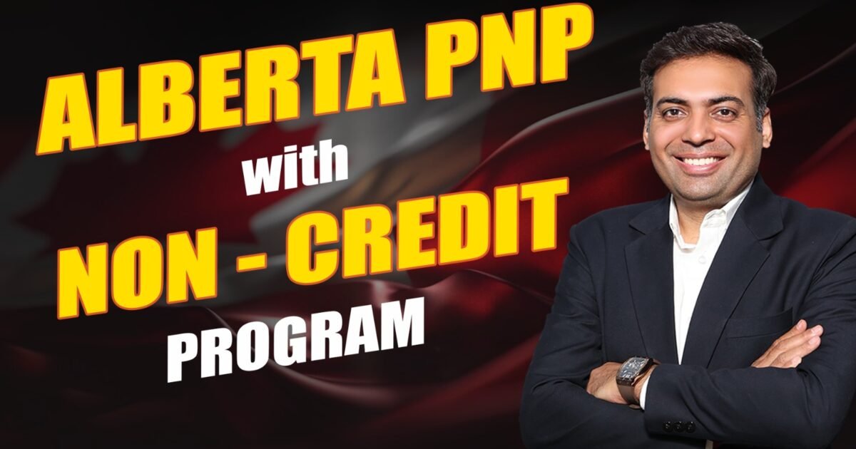 ALBERTA PNP with NON - CREDIT PROGRAM