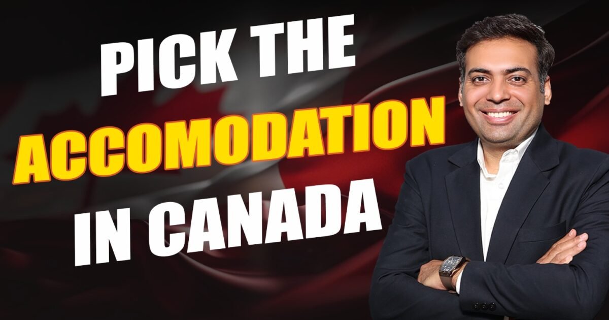 Pick the accommodation in Canada