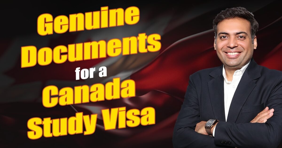 Genuine Documents for Canada Study visa