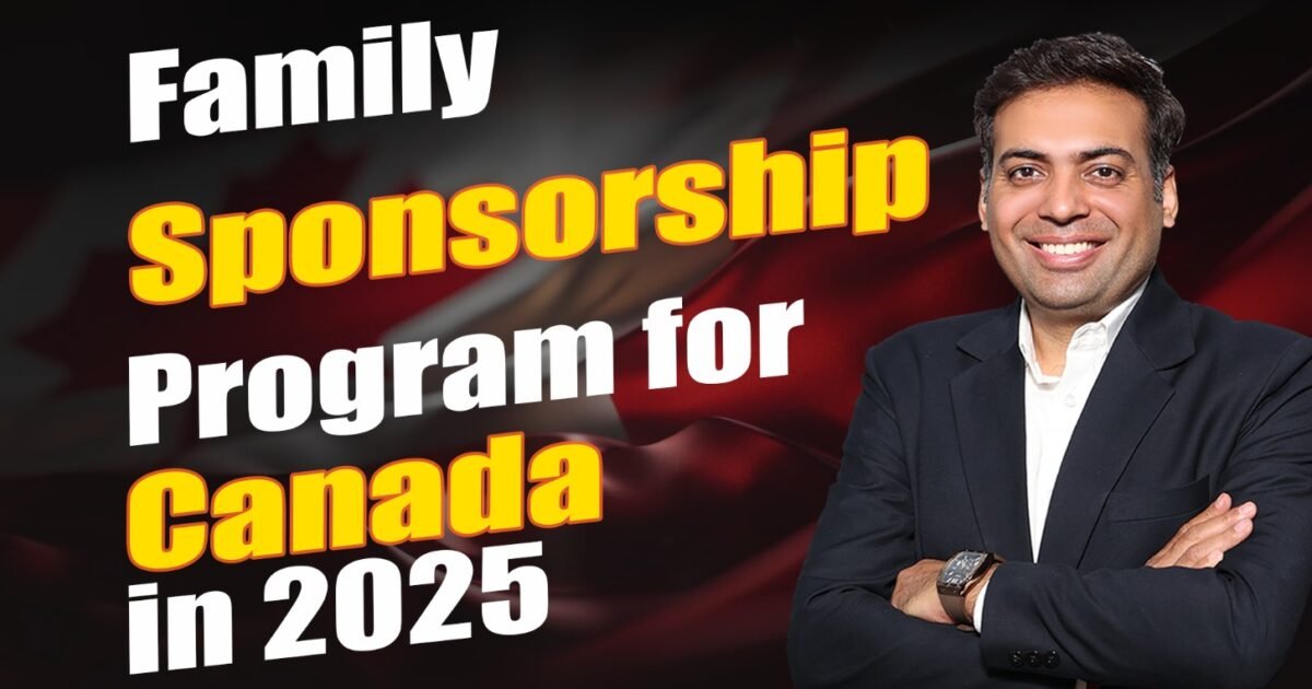 Family Sponsership Program for Canada in 2025