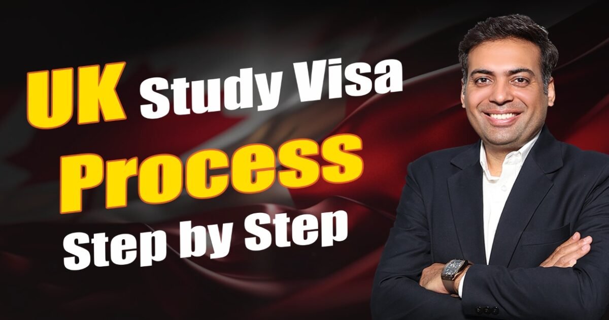 UK Study visa Process step by step UK Study visa Process step by step