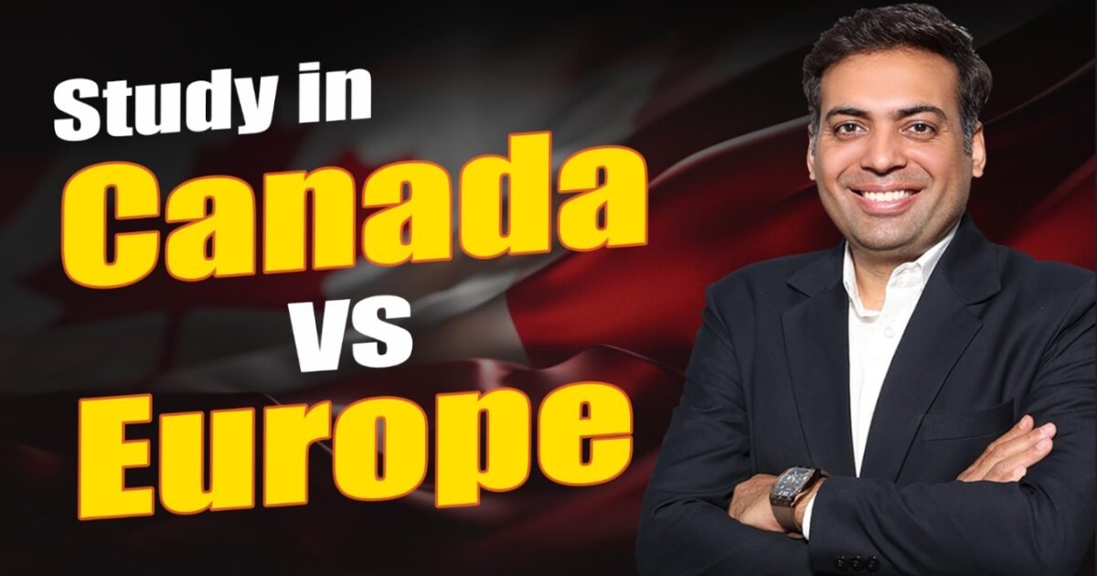 Study in Canada vs Europe