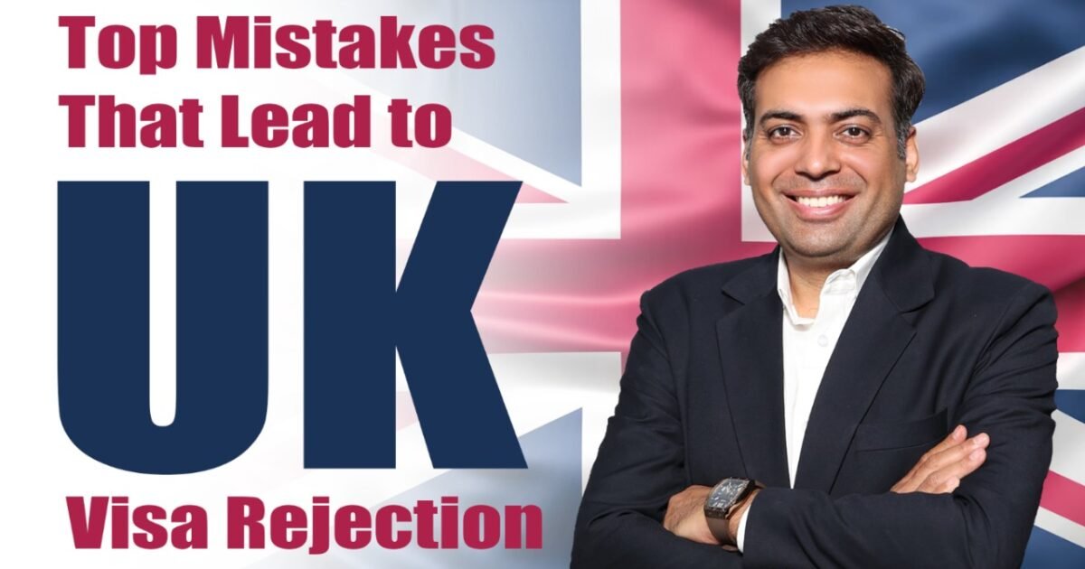 Top Mistakes That Lead to UK Visa Rejection