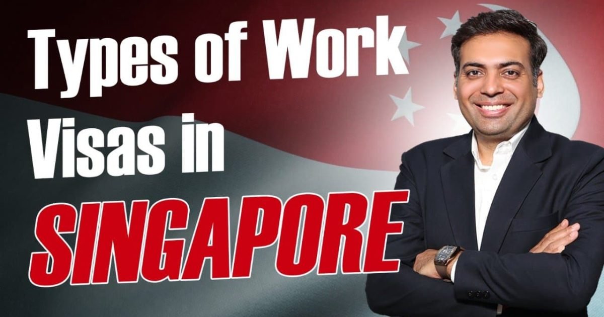 Types of work visa in singapore