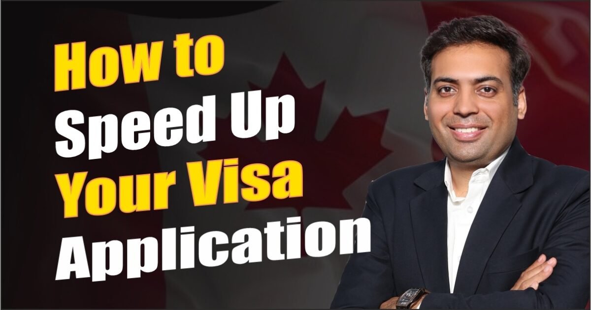 How to Speed Up Your Visa Application