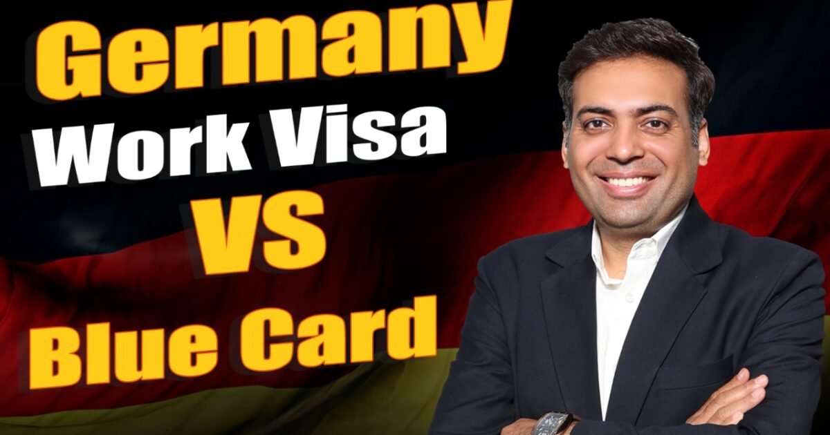 Germany Work Visa vs. Blue Card