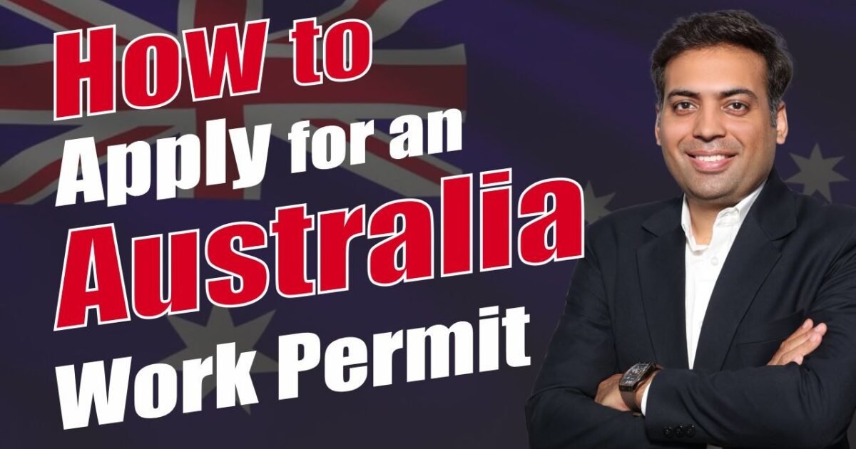 How to apply for an Australia Work Permit