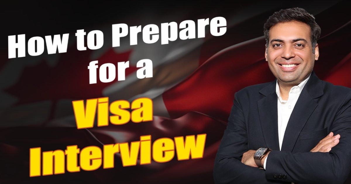How to Prepare for a Visa Interview