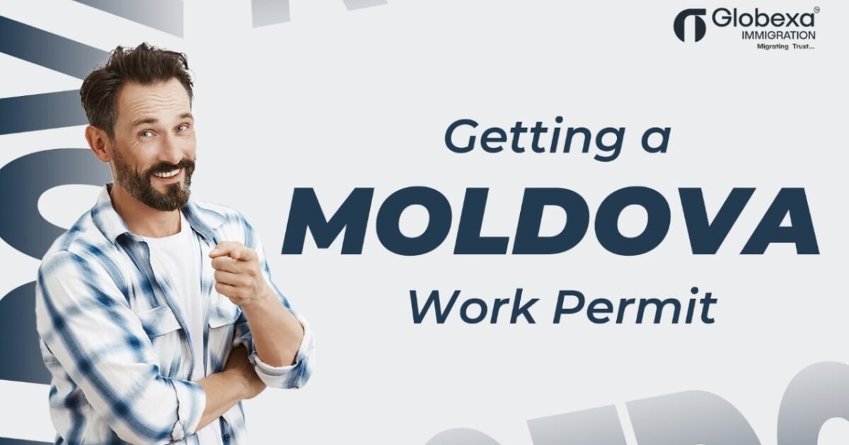 Getting a Moldova Work Permit