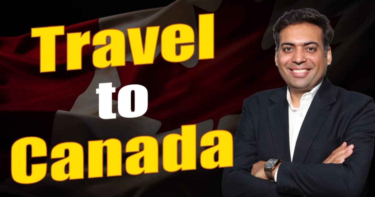 Travel to Canada Travel to Canada