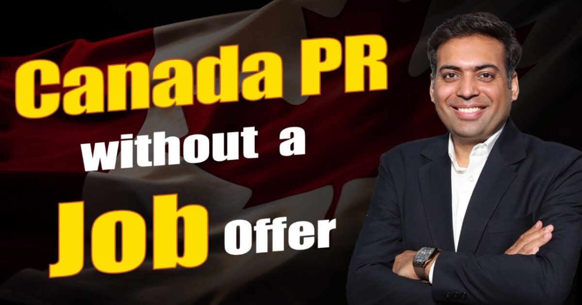 Canada PR without Job offer