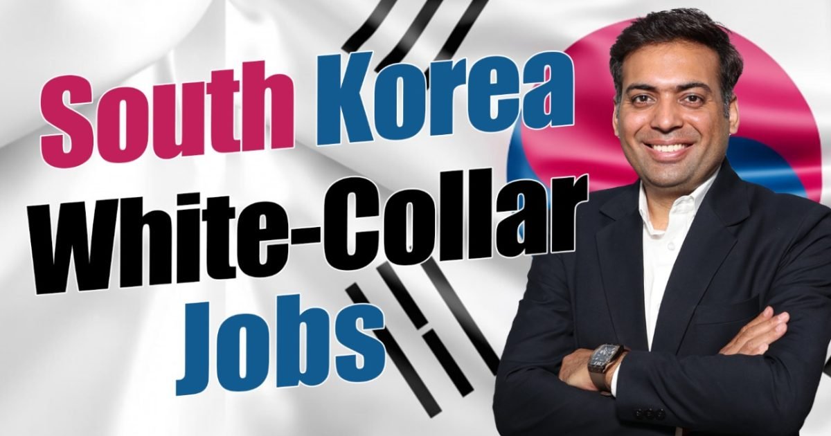 Sout Korea White Collor Jobs Sout Korea White Collor Jobs