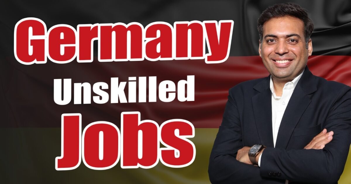 Germany Unskilled Jobs