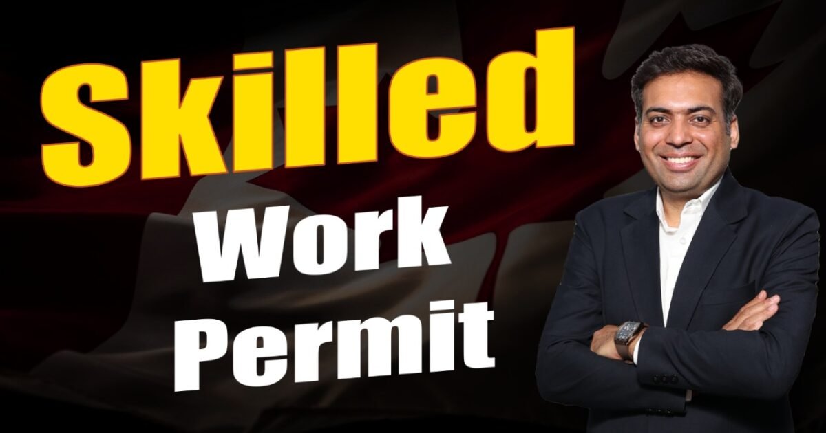 Skilled Work Permit