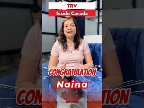Naina’s Canada TRV Approved in Just 8 Days | Canada Visitor Visa Success Story 🎉
