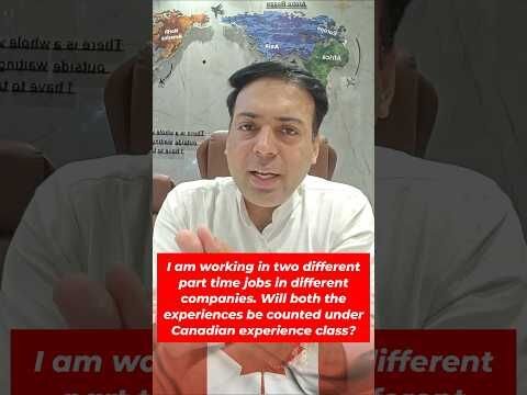 Can I Count Experience From Two Part-Time Jobs for CEC?