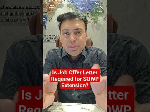 Is Job Offer Letter Required for SOWP Extension?