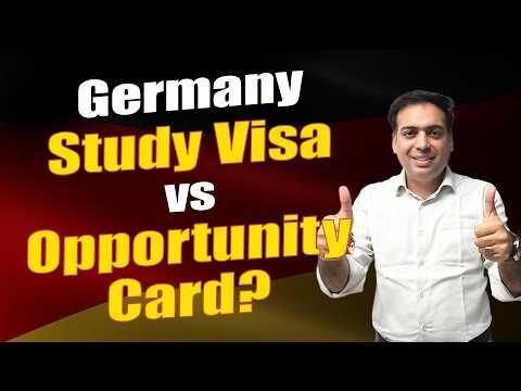What's Best - Study OR Opportunity Card of Germany after Bachelor's?
