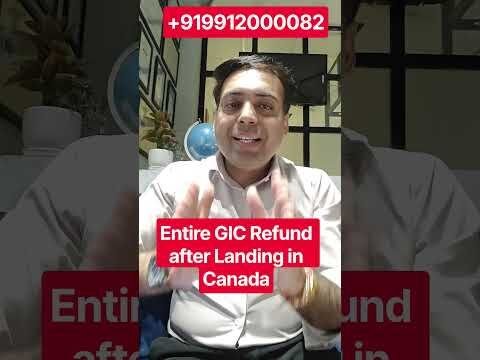 Entire GIC Refund after Landing in Canada