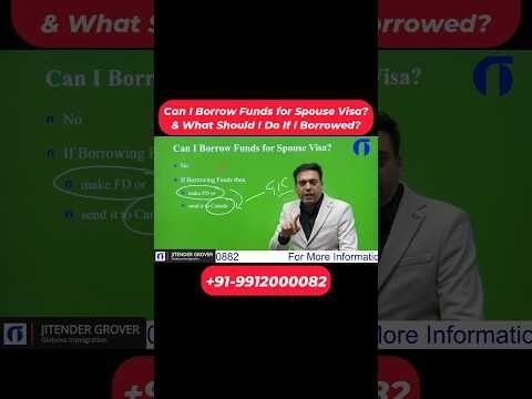 Can I Borrow Funds for Spouse Visa?