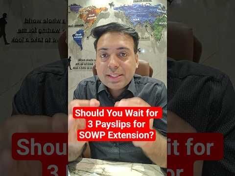 Should You Wait for 3 Payslips for SOWP Extension?
