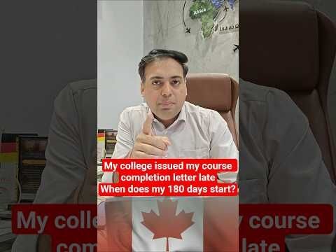 My College Issued My Course Completion Letter Late – When Does My 180 Days Start?