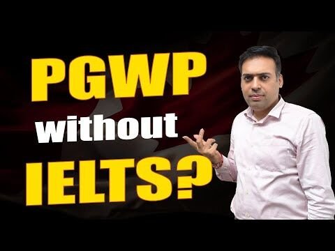 Can I get PGWP Approval Without IELTS (English Test)?
