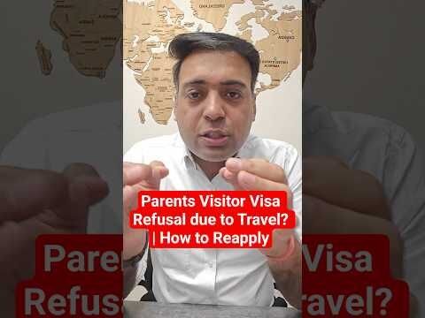 Parents Visitor Visa Refusal due to Travel? | How to Reapply