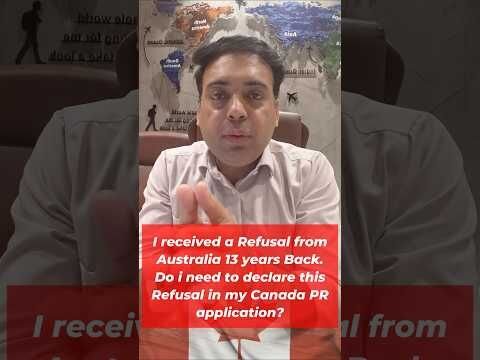 Australia Refusal 13 Years Ago | Will It Affect Canada PR?
