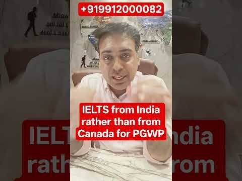 IELTS from India rather than from Canada for PGWP