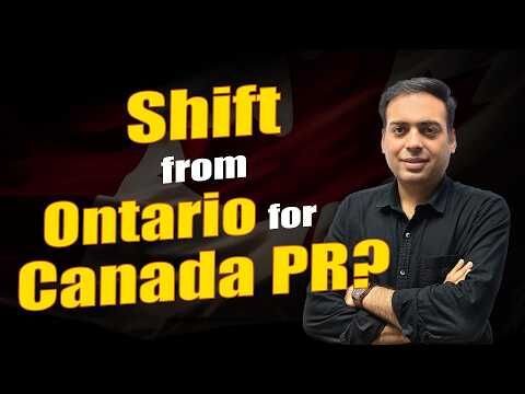 When & Where to Shift from Ontario for Canada PR?