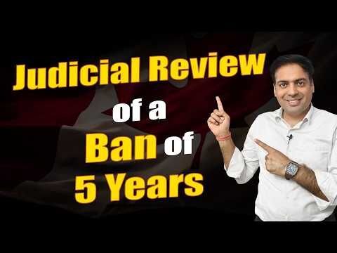Judicial Review of a Ban of 5 Years