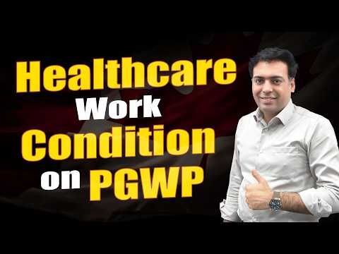 Healthcare & Education Work Condition on PG Work Permit