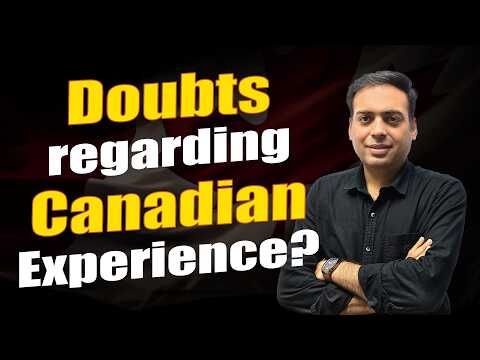Canadian Experience Class - Which Experience to Claim in CEC for Canada PR?