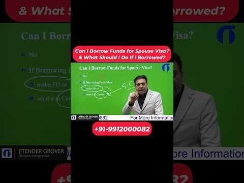 Can I Borrow Funds for Spouse Visa? & What Should I Do If I Borrowed?