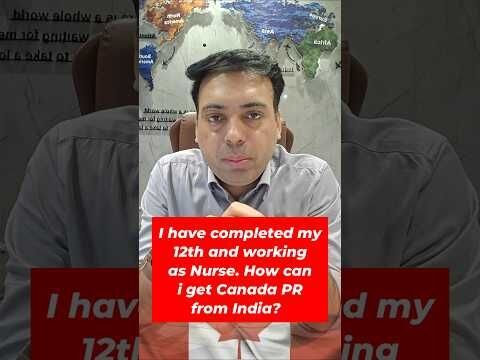 12th Pass Nurse in India | How to Get Canada PR?