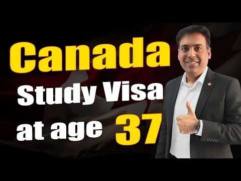 Canada Study Visa at Age 37 | Funds, Eligibility, PGWP & Financial Proof Explained