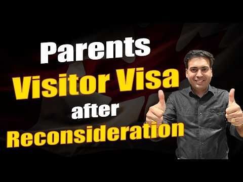 Parents' Canada Visitor Visa Approved after Reconsideration | Real Success Story